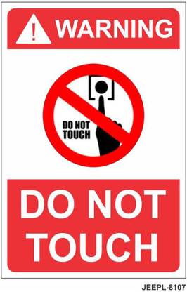 JEEPL WARNING DONOT TOUCH SIGNBOARD | DON'T TOUCH SIGNAGE | PLEASE DON'TOUCH SIGNBOARD | Emergency Sign