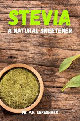 Stevia: A Natural Sweetener