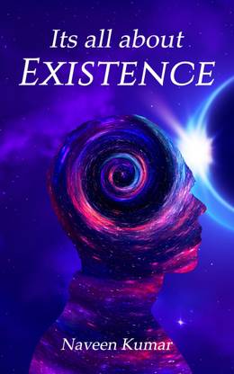 Its all about existence