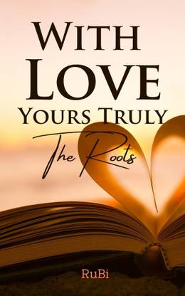 With Love Yours Truly - The Roots