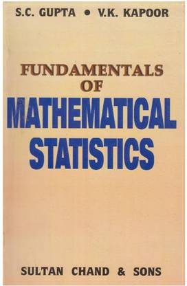 Fundamentals of Mathematical Statistics,Gupta