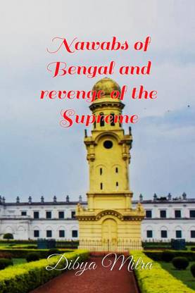 Nawabs Of Bengal And Revenge Of The Supreme