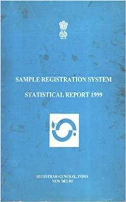 सैंपल रजिस्ट्रेशन सिस्टम स्टैटिस्टिकल रिपोर्ट 1999