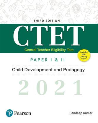 Child Development and Pedagogy for CTET 2021 Paper I and II | Third Edition| By Pearson