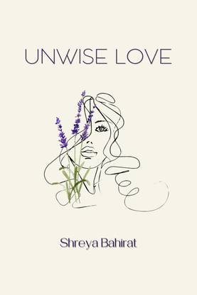 Unwise Love