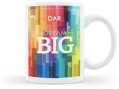 Exocticaa Dream Big Dar Quote 99 Ceramic Coffee Mug