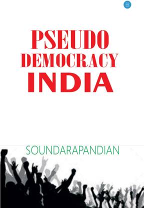 Pseudo Democracy India