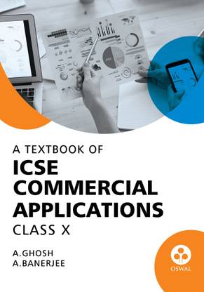 Commercial Applications: Textbook for ICSE Class 10
