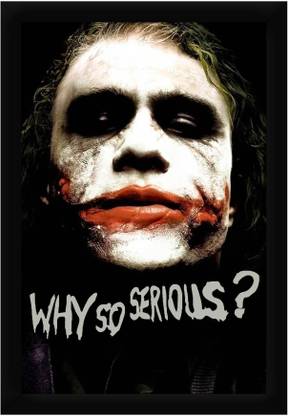 Braj Art Gallery Heath Ledger Joker Why so Serious Photo Frame Digital Reprint 19.5 inch x 13.5 inch Painting