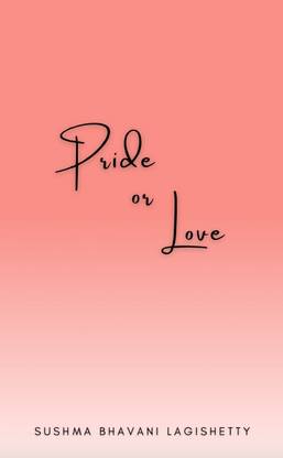 Pride or Love