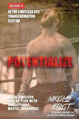 Potentialize - Book 4 in The Limitless Life Transformation System
