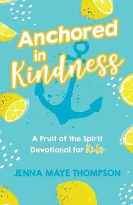 Anchored in Kindness