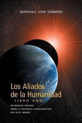 Los Aliados De La Humanidad Libro Uno