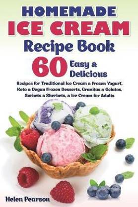 Homemade Ice Cream Recipe Book