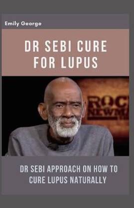 Dr Sebi Cure for Lupus