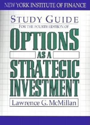 Study Guide for the 4th Edition of Options as a Strategic Investment