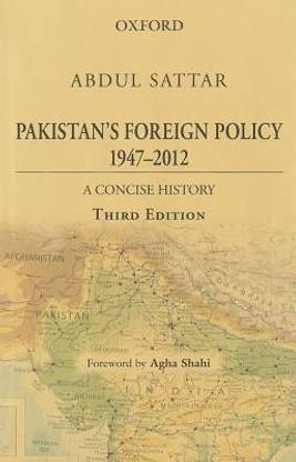 Pakistan's Foreign Policy 1947-2012: A Concise History,