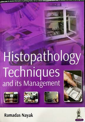 Histopathology Techniques and its Management
