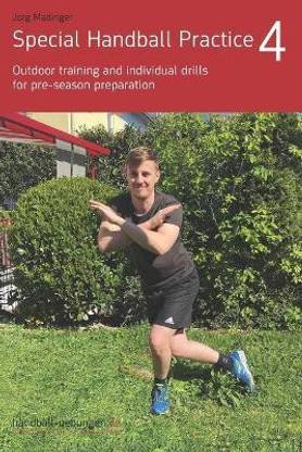 Special Handball Practice 4 - Outdoor training and individual drills for pre-season preparation