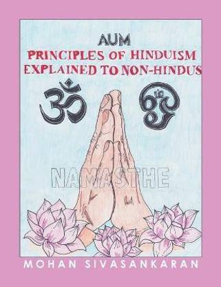Principles of Hinduism Explained to Non-Hindus