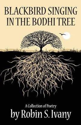 Blackbird Singing in the Bodhi Tree