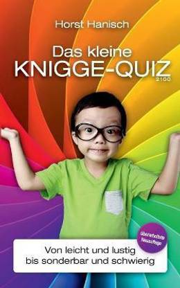 Das kleine Knigge-Quiz 2100