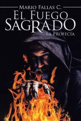 El Fuego Sagrado