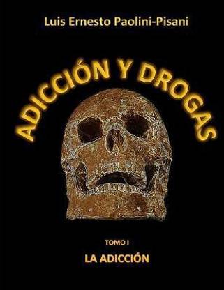 Adiccion Y Drogas
