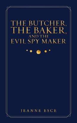 The Butcher, the Baker, and the Evil Spy Maker
