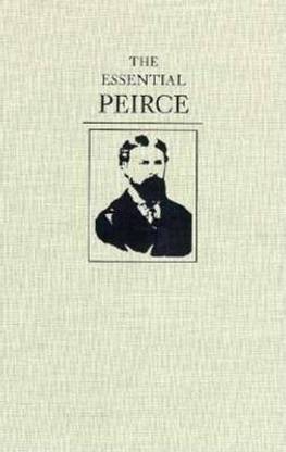 The Essential Peirce: 1867-93 v. 1