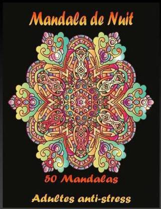 Mandala de Nuit 50 Mandalas Adultes anti-stress