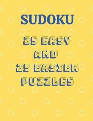 Sudoku 25 easy and 25 easier puzzles