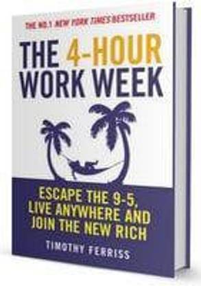 The 4-Hour Work Week by Ferris Timothy