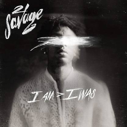 TENEUR Poster 21 Savage i am i was Poster 12 x 18-INCH Paper Print
