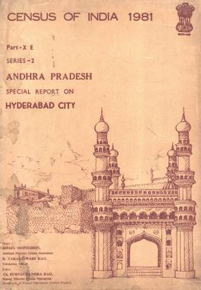 Census Of India 1981 - Andhra Pradesh - Special Report On Hyderabad City - Part-X E Series - 2