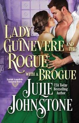 Lady Guinevere And The Rogue With A Brogue