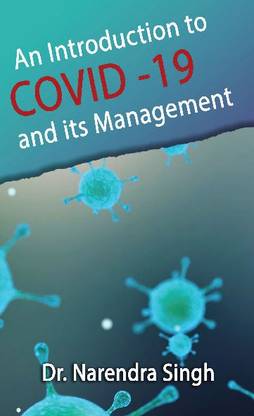 Introduction to Covid -19 and Its Management