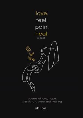 love.feel.pain.heal.repeat