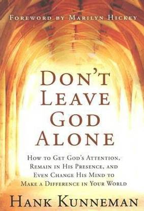 Don't Leave God Alone