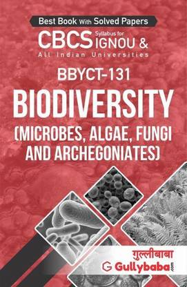 BBYCT-131 Biodiversity (Microbes, Algae, Fungi And Archegoniates)