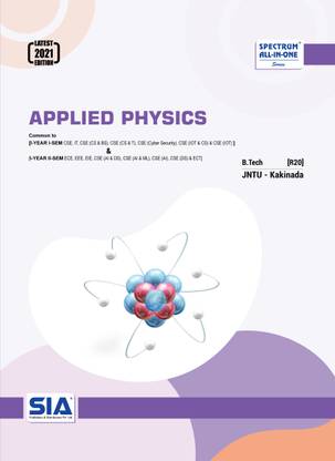 Applied Physics, B.Tech I-Year I-Sem (R20) (Common To CSE & IT) And B.Tech I-Year II-Sem (Common To ECE, EEE, EIE, CSE) JNTU-Kakinada, Latest 2021 Edition