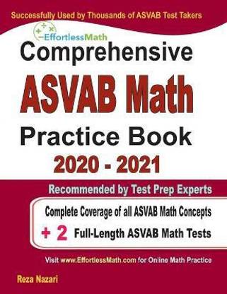 Comprehensive ASVAB Math Practice Book 2020 - 2021