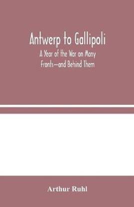 Antwerp to Gallipoli