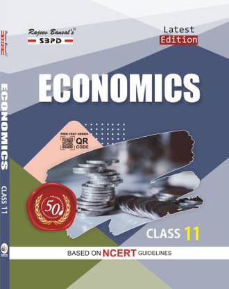 Economics Class 11 (PART B: Indian Economics Development) Strictly According To The Latest Syllabus Prescribed By State Board Bihar, Jharkhand, Uttarakhand, Haryana, Chhattisgarh, Uttar Pradesh, Madhya Pradesh, H.P., Rajasthan & Navodaya Kendriya Vidyalayas Etc