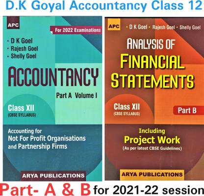 Accountancy Class- XII (Part-A) - Vol. I For 2022 Examination + Analysis Of Financial Statements Class 12 ( CBSE Syllabus) Part-B (2021-22)