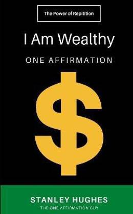 I Am Wealthy