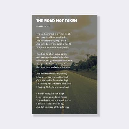 Robert Frost - The Road Not Taken - Famous Inspirational Poem Wall Poster Paper Print