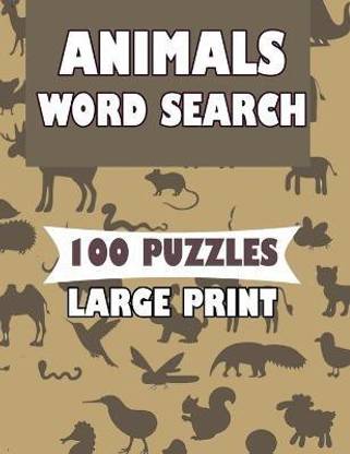 Animals Word Search 100 Puzzles Large Print