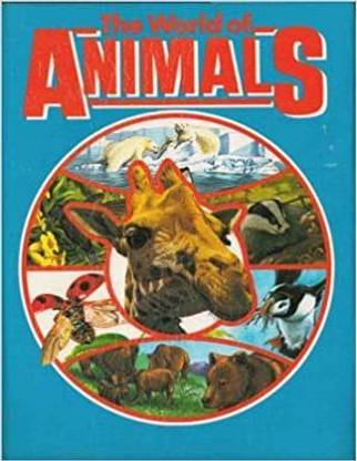 THE WORLD OF ANIMALS