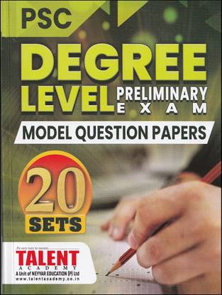 TALENT PSC DEGREE LEVEL PRELIMINARY EXAM MODEL QUESTION PAPERS [ 20 SETS With ANSWERS ]